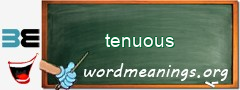 WordMeaning blackboard for tenuous